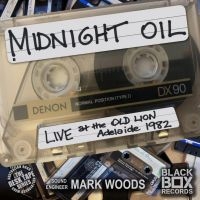 Midnight Oil - Live At The Old Lion, Adelaide 1982 ryhmässä CD / Pop-Rock @ Bengans Skivbutik AB (5522779)