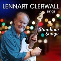 Clerwall Lennart - Rainbow Songs ryhmässä CD / Pop-Rock @ Bengans Skivbutik AB (5522792)