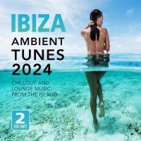 Various Artists - Ibiza Ambient Tunes 2024 ryhmässä Musiikki / Dual Disc / Pop-Rock @ Bengans Skivbutik AB (5522801)