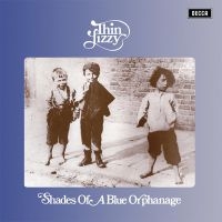 Thin Lizzy - Shades Of A Blue Orphanage (2023 Re ryhmässä CD / Hårdrock,Pop-Rock @ Bengans Skivbutik AB (5522848)