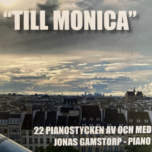 Jonas Gamstorp - Till Monica ryhmässä CD / Klassiskt @ Bengans Skivbutik AB (5523002)