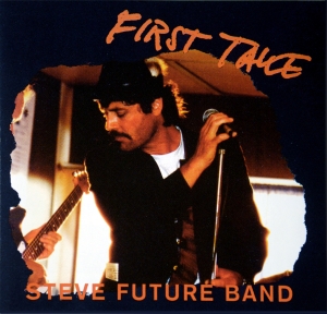 Steve Future Band - First Take ryhmässä CD / Pop-Rock @ Bengans Skivbutik AB (5523016)