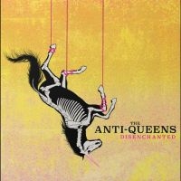 Anti-Queens The - Disenchanted ryhmässä VINYYLI / Pop-Rock @ Bengans Skivbutik AB (5523211)