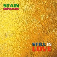 Stain Monsters - Still In Love ryhmässä -Start BOR1 @ Bengans Skivbutik AB (5523232)