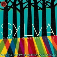 Snarky Puppy - Sylva (Remixed & Remastered) ryhmässä ME SUOSITTELEMME / Perjantain julkaisut / Fredag den 21:a Juni 2024 @ Bengans Skivbutik AB (5523279)