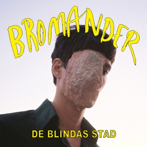 Bromander - De Blindas Stad ryhmässä VINYYLI / Pop-Rock @ Bengans Skivbutik AB (5523348)