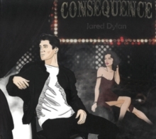 Jared Dylan - Consequence ryhmässä CD / Pop-Rock @ Bengans Skivbutik AB (5523381)