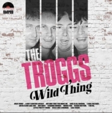 Troggs - Wild Thing ryhmässä Labels /  @ Bengans Skivbutik AB (5523396)