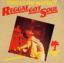 Toots And The Maytals - Reggae Got Soul ryhmässä CD / Reggae @ Bengans Skivbutik AB (5523414)