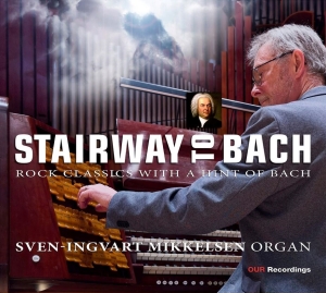 Sven-Ingvart Mikkelsen - Stairway To Bach ryhmässä ME SUOSITTELEMME / Joululahjavinkki: CD @ Bengans Skivbutik AB (5523550)