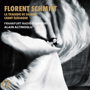 Florent Schmitt - La Tragedie De Salome & Chant Elegi ryhmässä ME SUOSITTELEMME / Joululahjavinkki: CD @ Bengans Skivbutik AB (5523568)