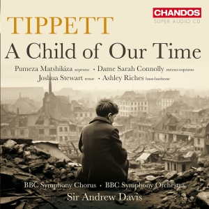 Michael Tippett - A Child Of Our Time ryhmässä Musiikki / SACD / Klassiskt @ Bengans Skivbutik AB (5523576)