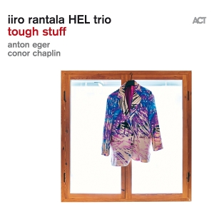 Iiro Rantala Hel Trio - Tough Stuff ryhmässä VINYYLI / Jazz @ Bengans Skivbutik AB (5523585)