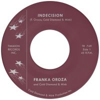 Franka Oroza & Cold Diamond & Mink - Indecision ryhmässä VINYYLI / RnB-Soul @ Bengans Skivbutik AB (5523632)