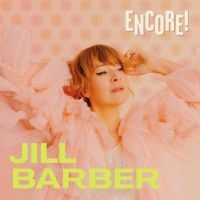 Barber Jill - Encore! (Chartreuse Vinyl) ryhmässä ME SUOSITTELEMME / Perjantain julkaisut / Fredag den 14:e Juni 2024 @ Bengans Skivbutik AB (5523636)