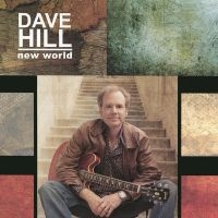 Dave Hill - New World ryhmässä CD / Jazz @ Bengans Skivbutik AB (5523641)