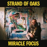 Strand Of Oaks - Miracle Focus ryhmässä ME SUOSITTELEMME / Perjantain julkaisut / Fredag den 7:e Juni 2024 @ Bengans Skivbutik AB (5523662)