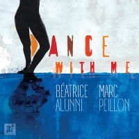 Beatrice Alunni & Marc Peillon - Dance With Me ryhmässä CD / Jazz @ Bengans Skivbutik AB (5523681)