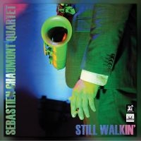 Sebastien Chaumont - Still Walkin ryhmässä CD / Jazz @ Bengans Skivbutik AB (5523686)