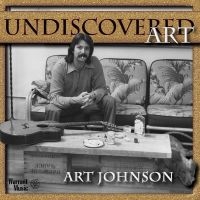 Art Johnson - Undiscovered Art ryhmässä CD / Pop-Rock @ Bengans Skivbutik AB (5523689)