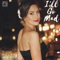 Melanie Marod - I'll Go Mad ryhmässä CD / Jazz @ Bengans Skivbutik AB (5523691)