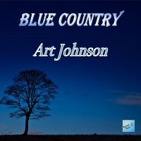 Art Johnson - Blue Country ryhmässä CD / Pop-Rock @ Bengans Skivbutik AB (5523716)