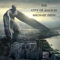 Michael Dion - 2021 City Of Angeles ryhmässä CD / Pop-Rock @ Bengans Skivbutik AB (5523717)