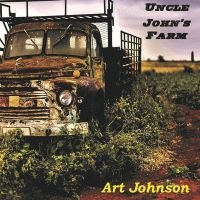 Art Johnson - Uncle John's Farm ryhmässä CD / Pop-Rock @ Bengans Skivbutik AB (5523718)