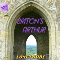 Longshore - Briton's Arthur / O.S.T. ryhmässä CD @ Bengans Skivbutik AB (5523719)