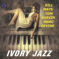 Bill Mays & Tom Garvin & Marc Devin - Ivory Jazz ryhmässä CD / Jazz @ Bengans Skivbutik AB (5523720)