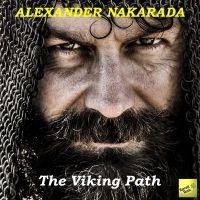 Alexander Nakarada - Viking Path ryhmässä CD / Pop-Rock @ Bengans Skivbutik AB (5523725)