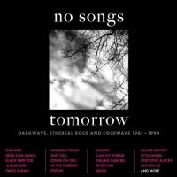 Various Artists - No Songs Tomorrow - Darkwave, Ether ryhmässä CD / Pop-Rock @ Bengans Skivbutik AB (5523779)