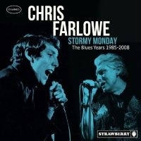 Chris Farlowe - Stormy Monday - The Blues Years 198 ryhmässä CD / Pop-Rock @ Bengans Skivbutik AB (5523788)