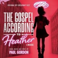 Original Off Broadway Cast - The Gospel According To Heather ryhmässä CD / Pop-Rock @ Bengans Skivbutik AB (5523795)