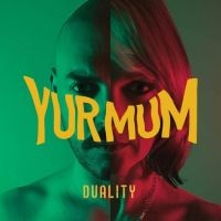 Yur Mum - Duality ryhmässä CD / Pop-Rock @ Bengans Skivbutik AB (5523810)