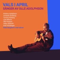 Mats Bergström med vänner - Vals I April - Sånger Av Olle Adolpson (CD) ryhmässä CD / Pop-Rock,Svensk Musik @ Bengans Skivbutik AB (5523846)