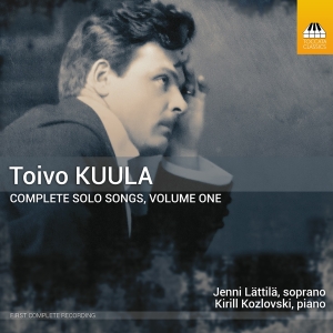 Toivo Kuula - Complete Solo Songs, Vol. 1 ryhmässä CD / Nyheter @ Bengans Skivbutik AB (5523920)