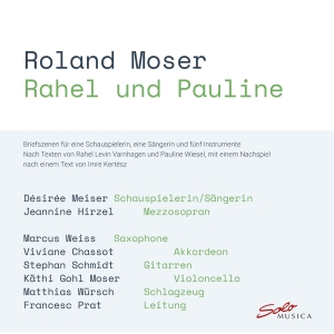 Roland Moser - Rahel Und Pauline ryhmässä CD / Nyheter @ Bengans Skivbutik AB (5523926)