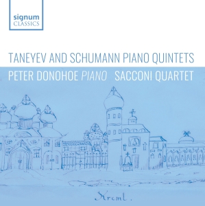 Peter Donohoe Sacconi Quartet - Taneyev & Schumann: Piano Quintets ryhmässä ME SUOSITTELEMME / Joululahjavinkki: CD @ Bengans Skivbutik AB (5523930)