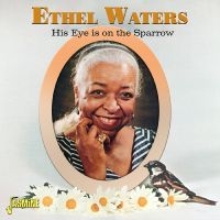 Ethel Waters - His Eye Is On The Sparrow ryhmässä ME SUOSITTELEMME / Joululahjavinkki: CD @ Bengans Skivbutik AB (5523949)