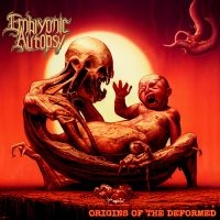 Embryonic Autopsy - Origins Of The Deformed (Digipack) ryhmässä ME SUOSITTELEMME / Perjantain julkaisut / Fredag den 14:e Juni 2024 @ Bengans Skivbutik AB (5523977)