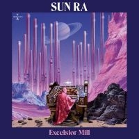 Sun Ra - Excelsior Mill (Violet Vinyl) ryhmässä VINYYLI / Jazz @ Bengans Skivbutik AB (5524088)