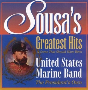 Sousa John Philip - Sousas Greatest Hits ryhmässä Externt_Lager / Naxoslager @ Bengans Skivbutik AB (552416)