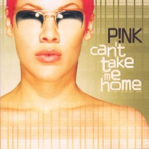 P!Nk - Can't Take Me Home ryhmässä CD / Pop-Rock @ Bengans Skivbutik AB (5524198)