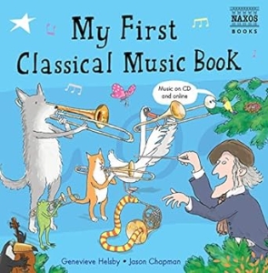 Genevieve Helsby - My First Classical Music Book ryhmässä Pokkarikirjat @ Bengans Skivbutik AB (5524300)