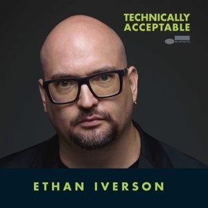 Ethan Iverson - Technically Acceptable ryhmässä CD / Jazz @ Bengans Skivbutik AB (5525531)