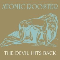 Atomic Rooster - The Devil Hits Back ryhmässä CD / Pop-Rock @ Bengans Skivbutik AB (5526698)