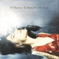 Pj Harvey - To Bring You Love ryhmässä Labels /  @ Bengans Skivbutik AB (552870)