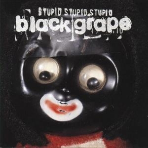 Black Grape - Stupid Stupid Stupid ryhmässä CD @ Bengans Skivbutik AB (552875)