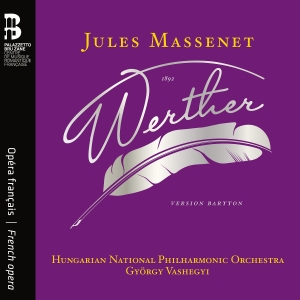 Hungarian National Philharmonic Orc - Massenet: Werther (Baritone Version ryhmässä CD / Nyheter @ Bengans Skivbutik AB (5532778)